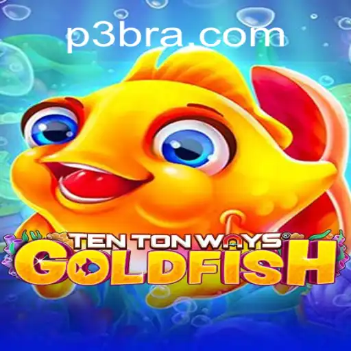 Discover the Excitement of TenTonWaysGoldfish on P3.game Platform - The Premier Online Casino in Brazil